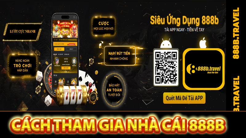 Hướng dẫn cách thức tham gia cá cược tại nhà cái 888b